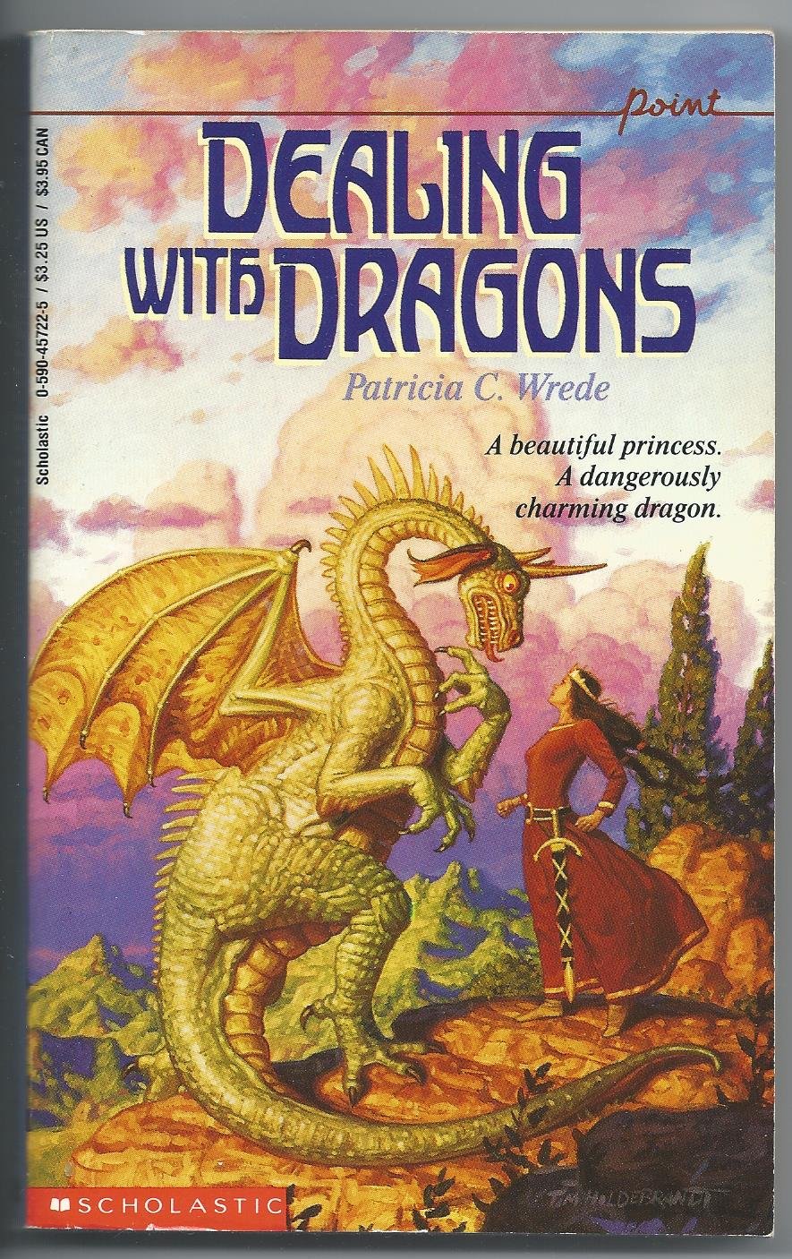 Book cover of Dealing with Dragons by Patricia C Wrede. Image of crowned woman in a red velvet dress with old trim on sleeves, neckline and hem of dress. Woman has a gold hilted sword in a black and gold scabbard strapped to her waist with a black belt with gold trim. Woman is defiantly facing a green-yellow dragon standing on its hind legs with three horns on its head and a trail of spikes down its back. Both the woman and the dragon are on the edge of a clif. The dragon is closest to the edge with its back facing the cliff's edge.